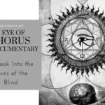 Eye of Horus Documentary